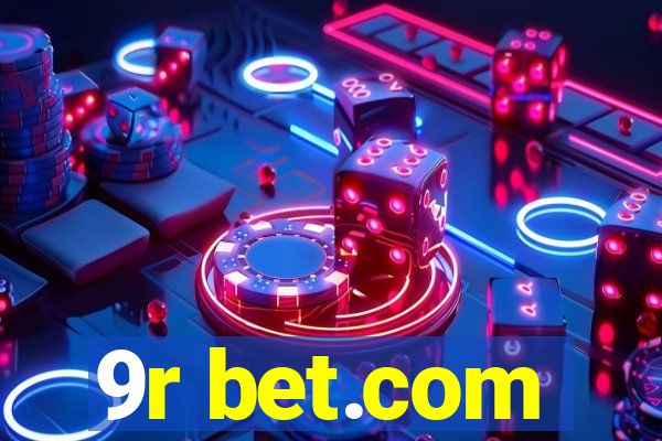 9r bet.com